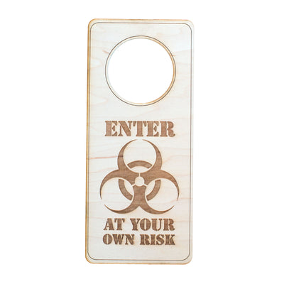 Door Hanger - Biohazard Enter at Your Own Risk 9x4in Raw Wood