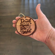 Drink in my hands Toes in the Sand - Cedar Ornament
