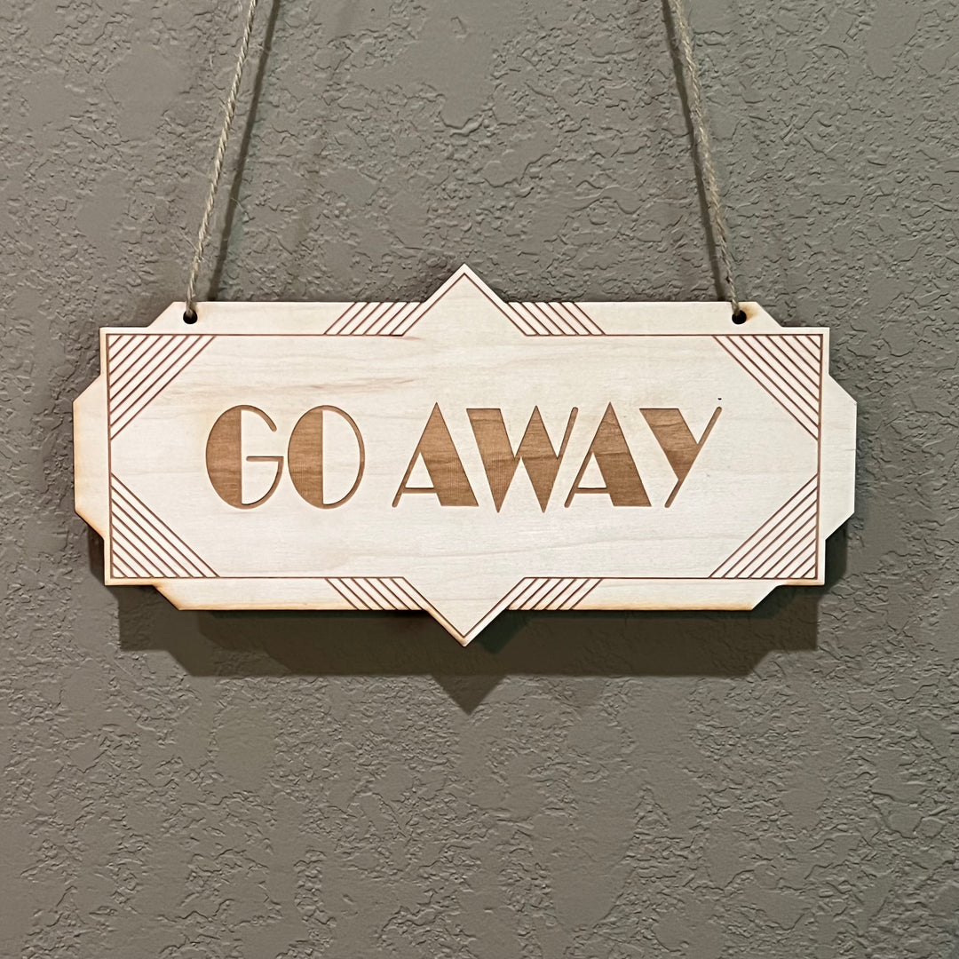 HipFlaskPlus Go Away raw wood door sign on rustic wood