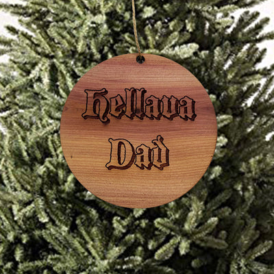 Hellava Dad - Cedar Ornament