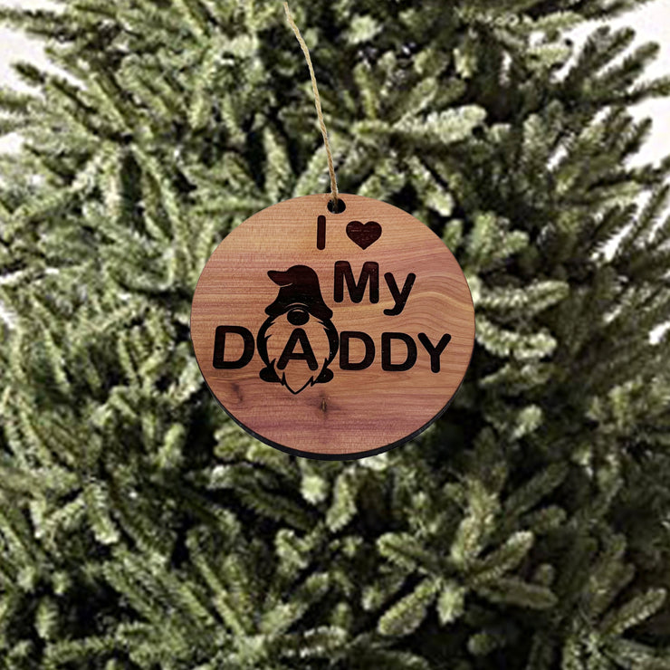 I Love my Daddy Gnome - Cedar Ornament