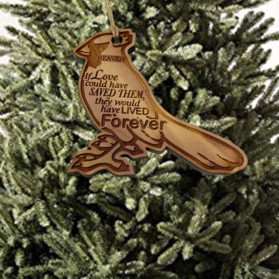 If Love Could have saved Them  - Raw Cedar Ornament