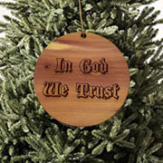 In God We Trust - Cedar Ornament