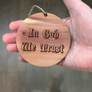 In God We Trust - Cedar Ornament