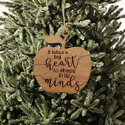 CEDAR It Takes a Big Heart to Shape Little Minds Ornament