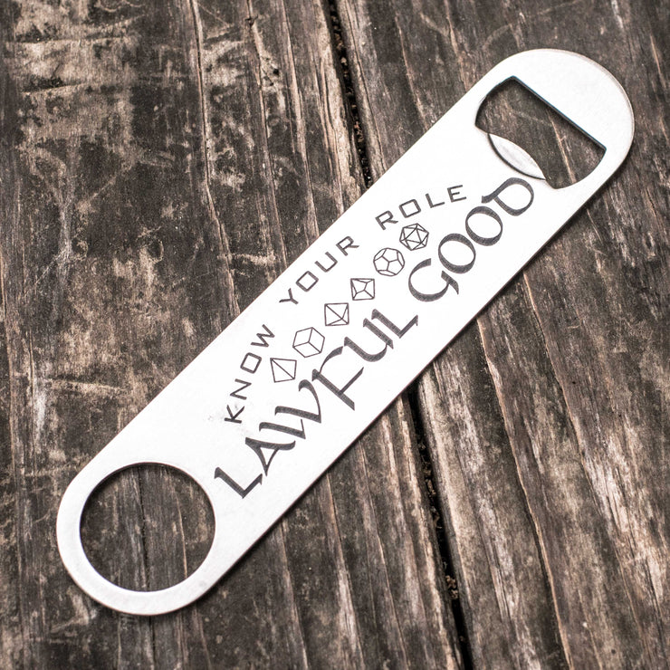 Lawful Good - Know Your Role - Bottle Opener