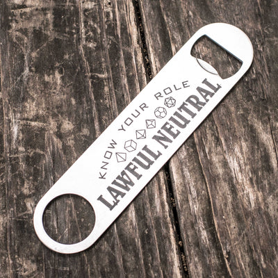 Lawful Neutral - Know Your Role - Bottle Opener