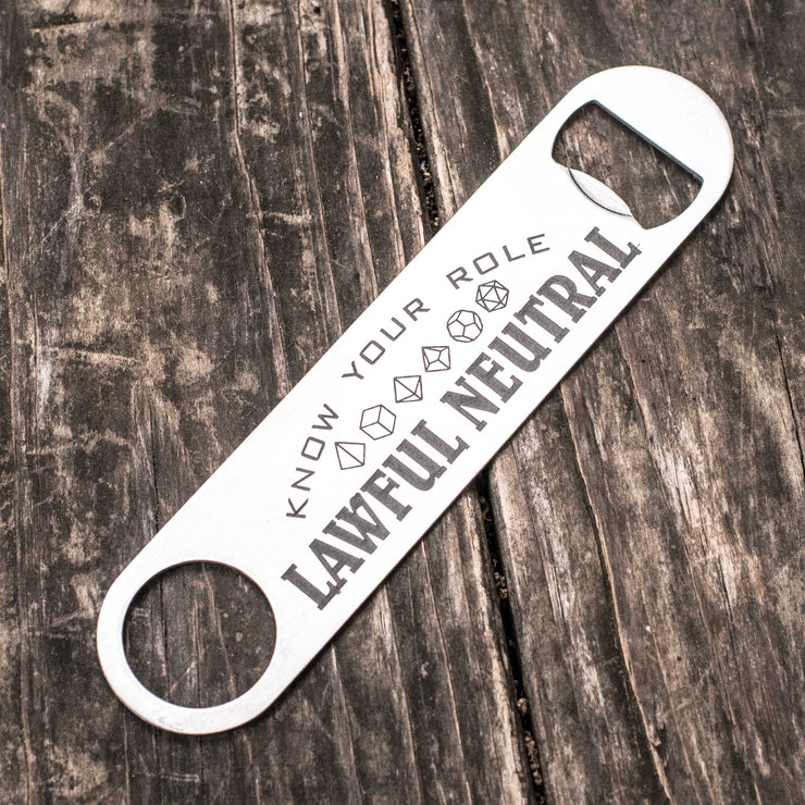 Lawful Neutral - Know Your Role - Bottle Opener