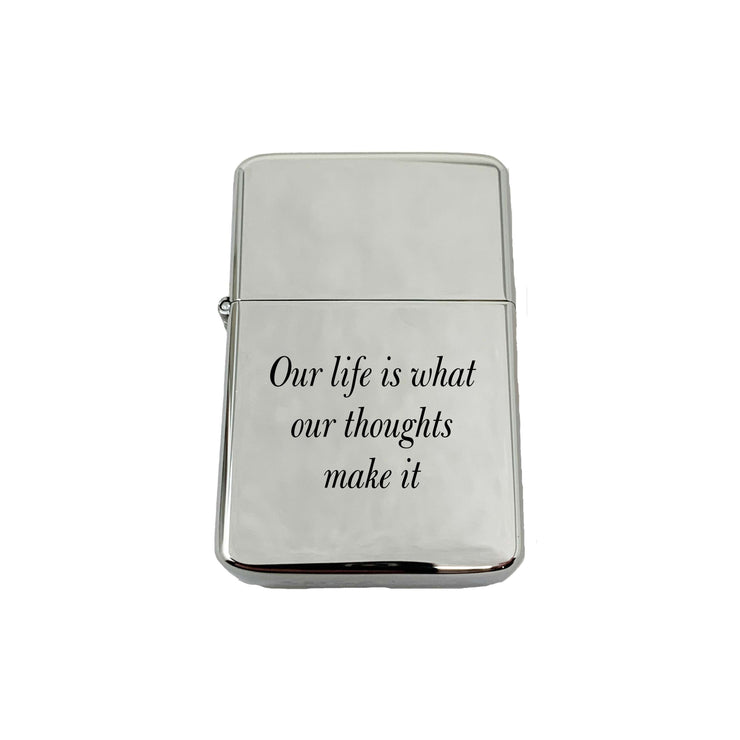 Lighter - Our life is what our thoughts make it Marcus Aurelius CHROME