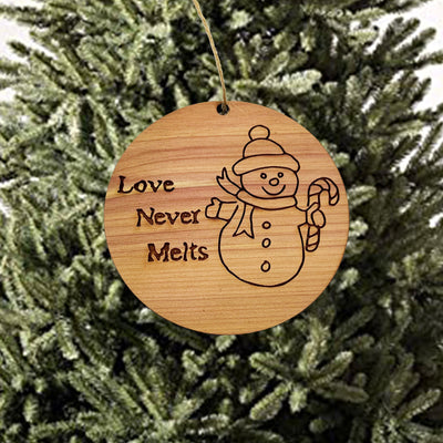 Love Never Melts Snowman - Cedar Ornament