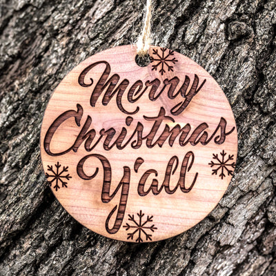 Merry Christmas Y'all - Raw Cedar Ornament 3x3in