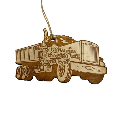 Merry Christmas to the best Friend Ever Dump Truck - Ornament