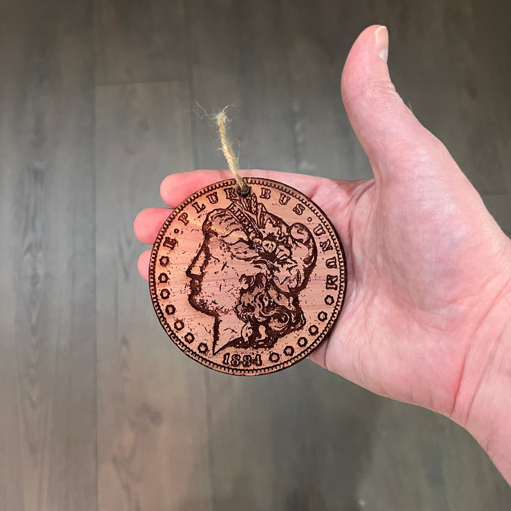 Morgan Dollar - Cedar Ornament