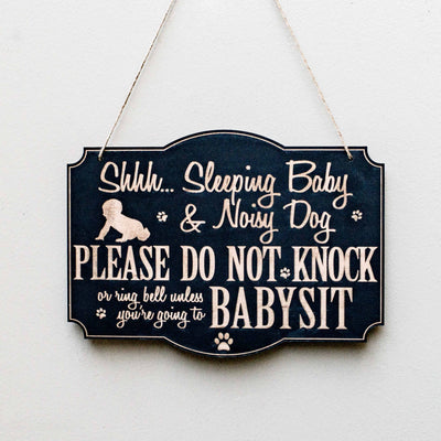 Shh Sleeping Baby BLACK Door Sign - Noisy Dog - Raw Wood