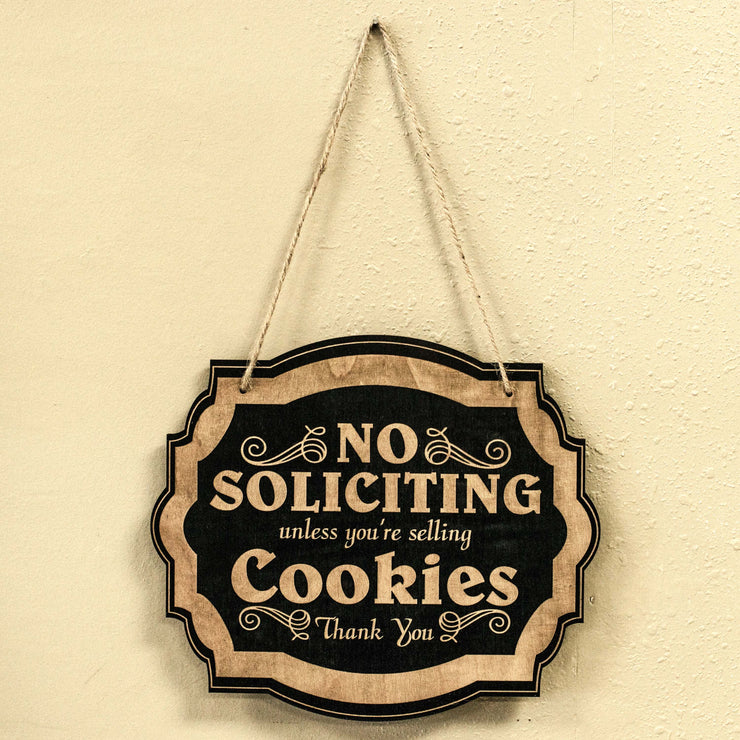 No Soliciting Unless You're Selling Cookies - Black Door Sign 6x9