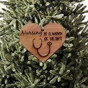 Nursing is a work of Heart - Cedar Ornament