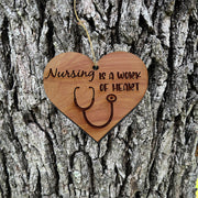 Nursing is a work of Heart - Cedar Ornament