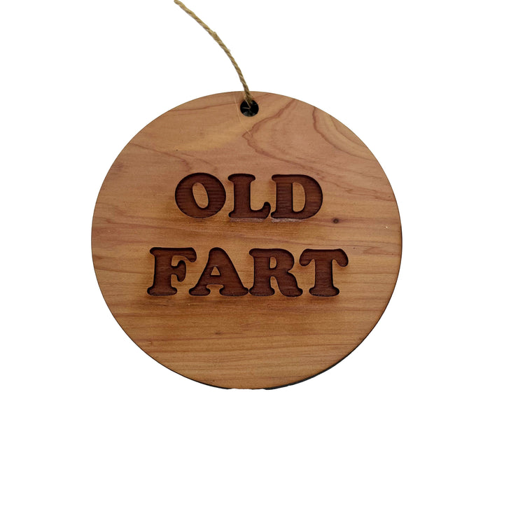 Old Fart - Cedar Ornament
