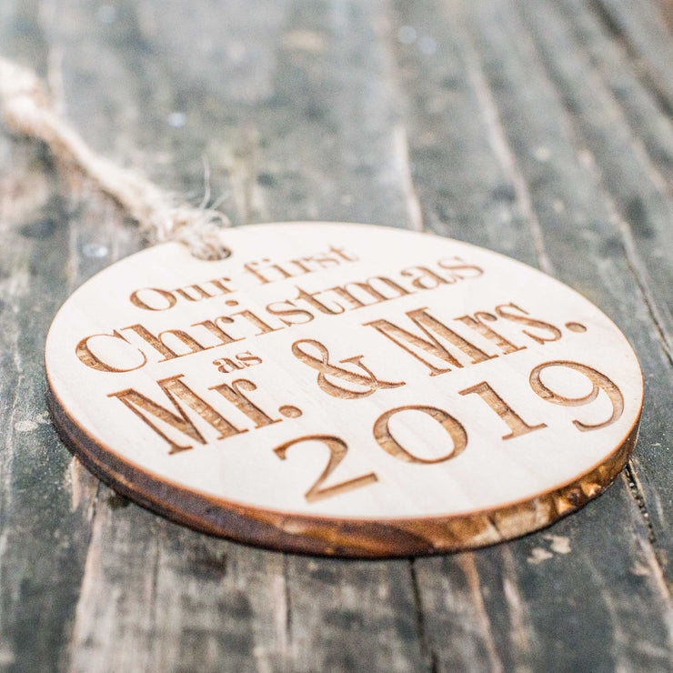 Ornament - 2019 Our First Christmas as Mr and Mrs - Raw Wood 3x3in