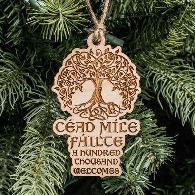 Ornament - Cead Mile Failte - A Hundred Thousand Welcomes - Raw Wood 4x3in