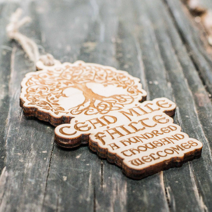 Ornament - Cead Mile Failte - A Hundred Thousand Welcomes - Raw Wood 4x3in