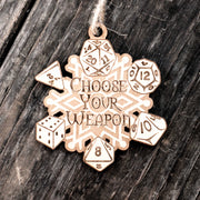 Ornament - Choose Your Weapon Snowflake - Raw Wood 3x3in