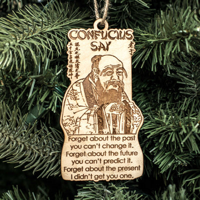 Ornament - Confucius Say - Raw Wood 3x4in