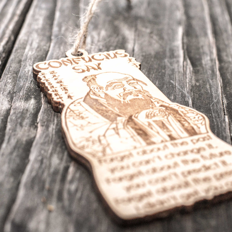 Ornament - Confucius Say - Raw Wood 3x4in