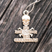 Ornament - Do Not Open 'Til Christmas - Raw Wood 3x4in