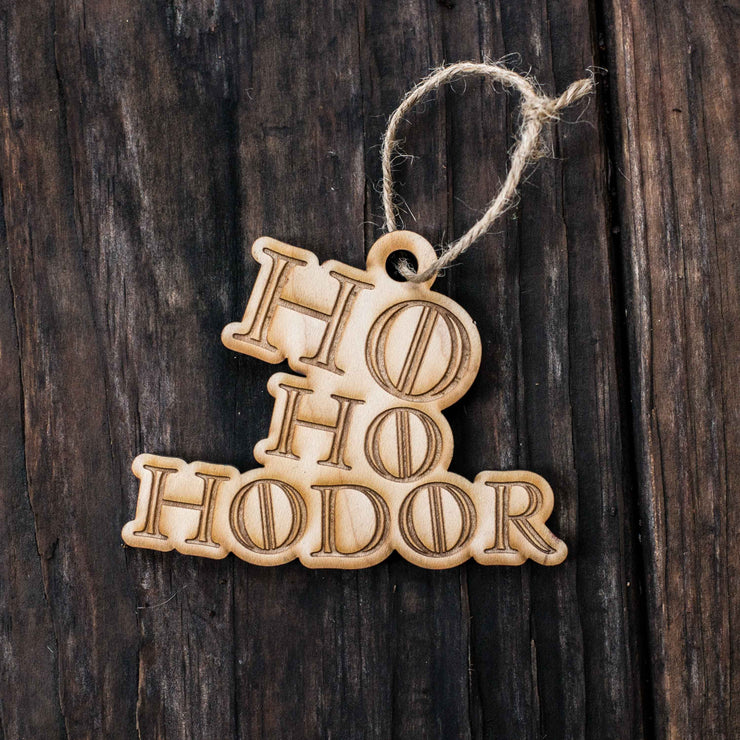 Ornament - Ho Ho Hodor Raw Wood 3x4in