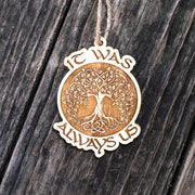 Ornament - It was Always Us - Raw Wood 3x4in