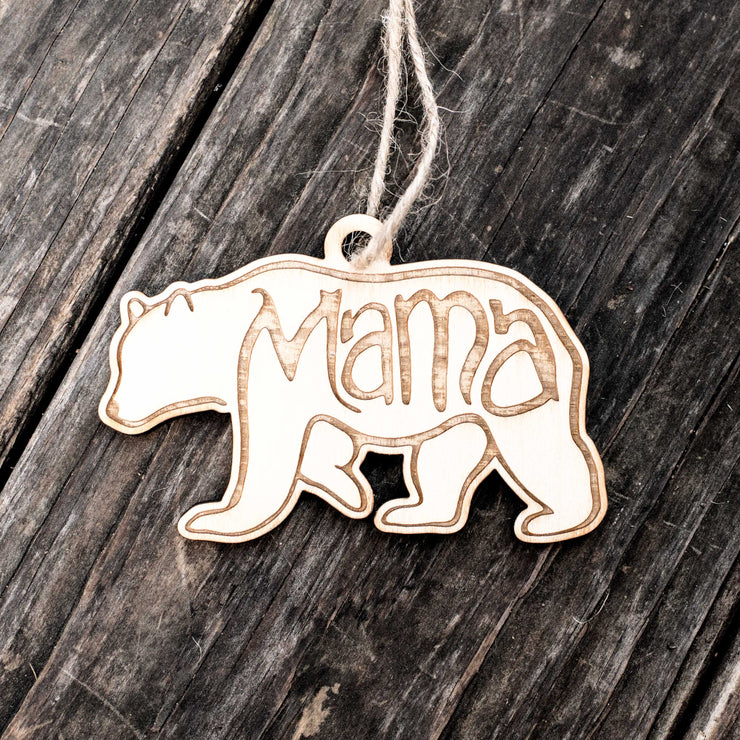 Ornament - Mama Bear - Raw Wood 4x2in