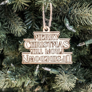 Ornament - Merry Christmas from the Upsidedown - Raw Wood 2x3in