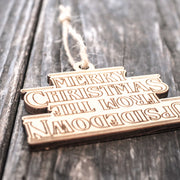 Ornament - Merry Christmas from the Upsidedown - Raw Wood 2x3in