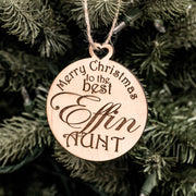 Ornament - Merry Christmas to the Best Effin Aunt - Raw Wood 3x3in