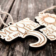 Ornament - Moon of My Life - My Sun and Stars - Set - Raw Wood 3x3in