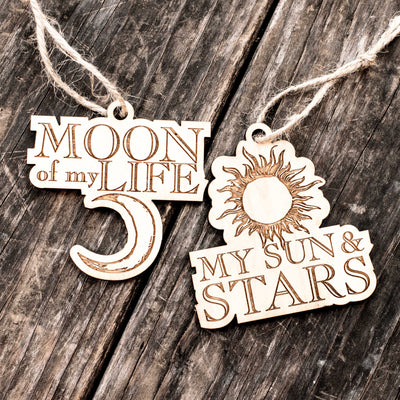 Ornament - Moon of My Life - My Sun and Stars - Set - Raw Wood 3x3in