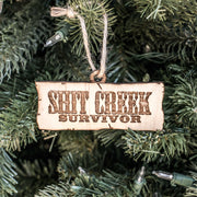 Ornament - Sh.t Creek Survivor - Raw Wood 2x4in