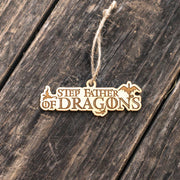 Ornament - Step Father of Dragons - Raw Wood 2x4in