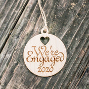 Ornament - We're Engaged 2020 - Raw Wood 3x3in