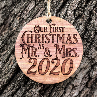 Our First Christmas as Mr and Mrs - Raw Cedar Ornament 3x3in
