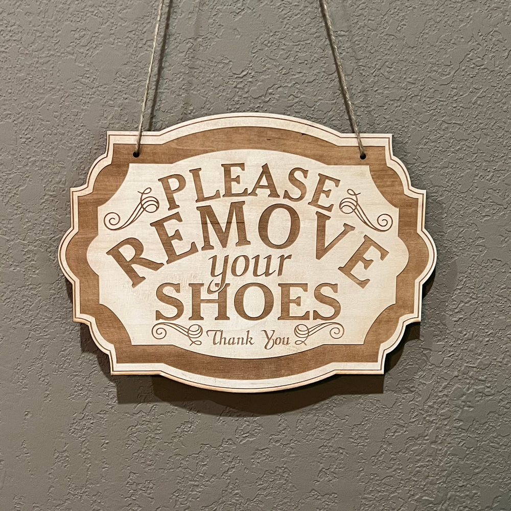 HipFlaskPlus Please Remove Your Shoes raw wood door sign hanging on rustic wood