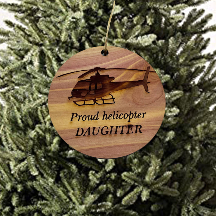 Proud helicopter DAUGHTER - Cedar Ornament