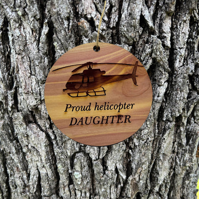 Proud helicopter DAUGHTER - Cedar Ornament