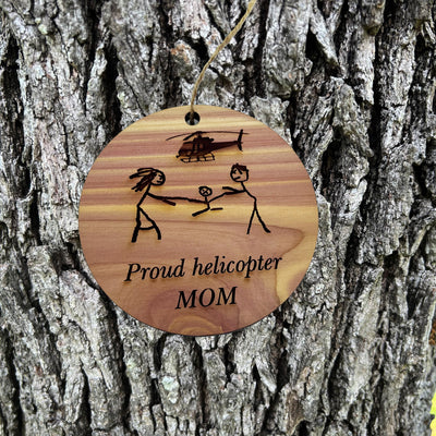 Proud helicopter MOM - Cedar Ornament