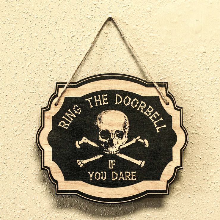 Ring the Doorbell If You Dare - Black Halloween Door Sign