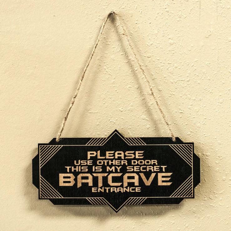 Secret Batcave Entrance - Black Door Sign 4x8