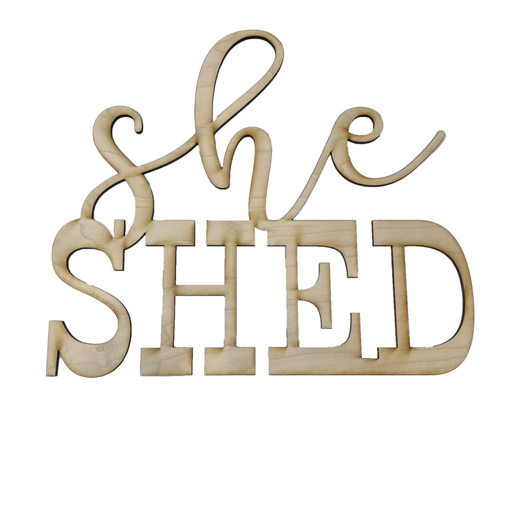 She Shed - 1/4 inch Maple Sign 15x13in