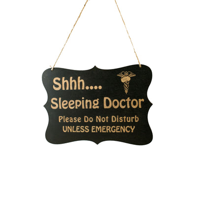 Shhh Sleeping Doctor Door Sign 9x6.5in Painted Wood