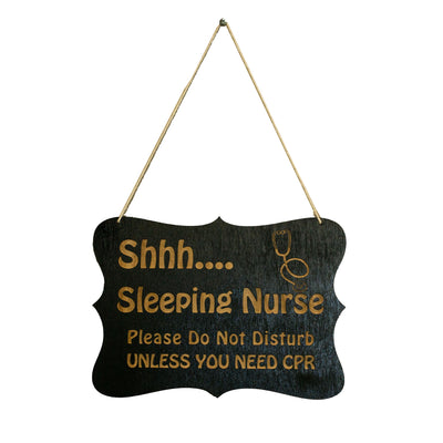 Shhh Sleeping Nurse Door Sign 9x6.5in Black Painted Wood